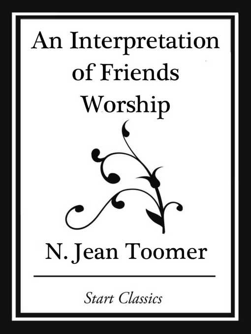 Cover image for An Interpretation of Friends Worship (Start Classics)